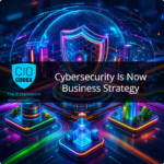 Cybersecurity Virou Estratégia de Negócio