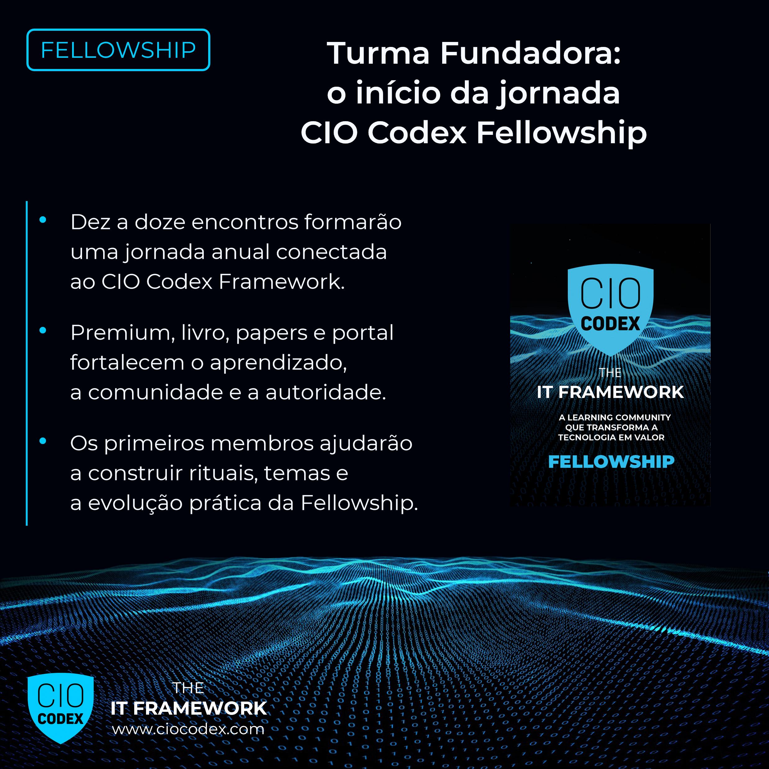 Turma Fundadora: dando início à historia da CIO Codex Fellowship