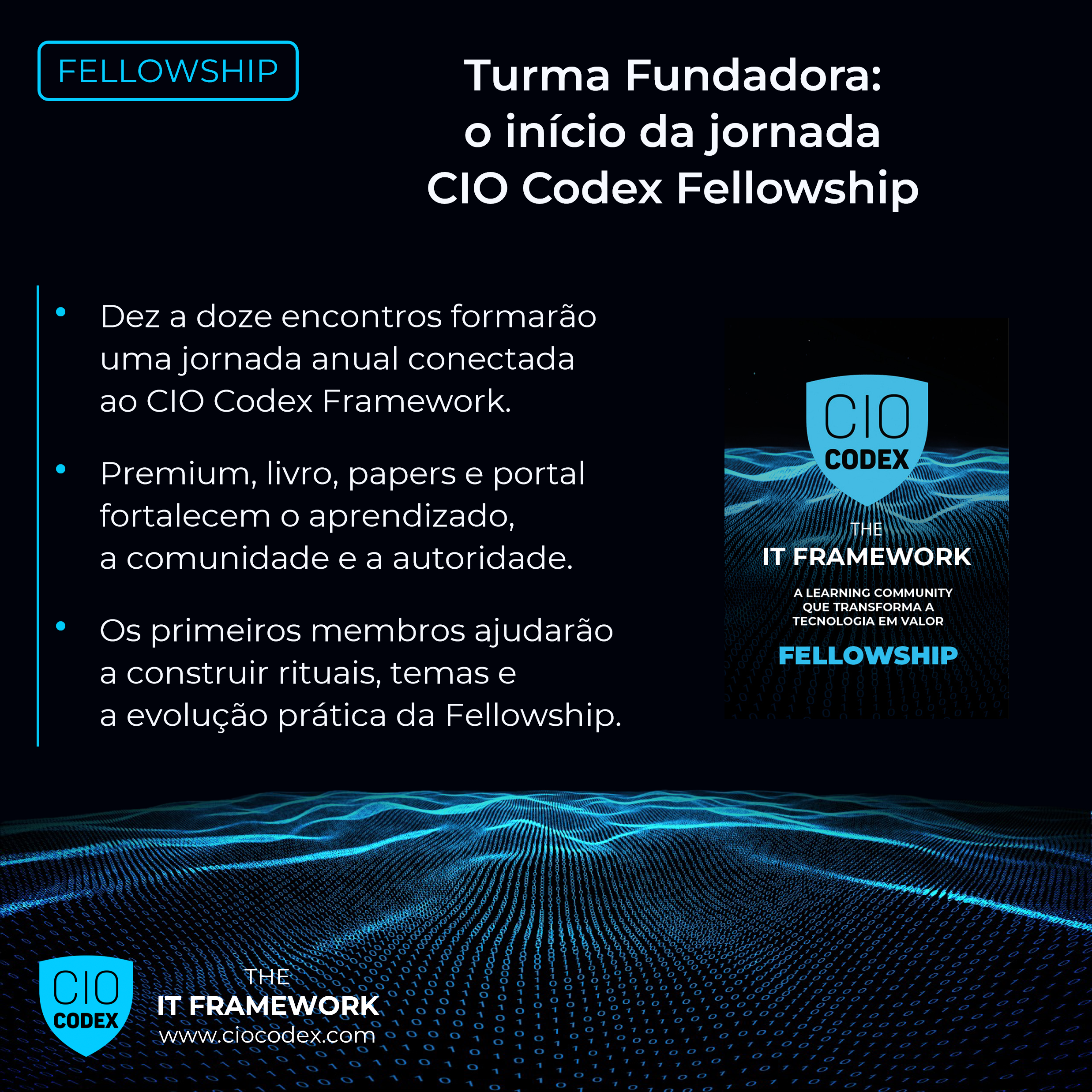 Turma Fundadora: dando início à historia da CIO Codex Fellowship
