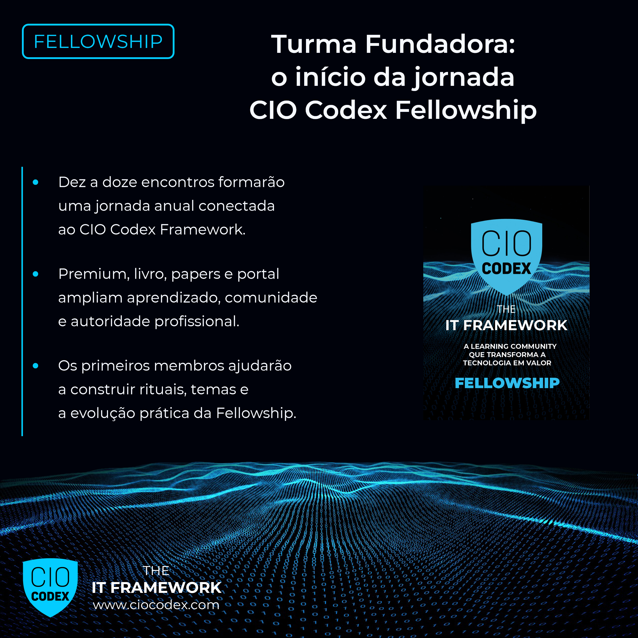 Turma Fundadora: dando início à historia da CIO Codex Fellowship